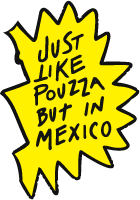 Just like Pouzza but in Mexico